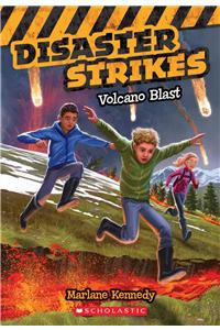 Volcano Blast (Disaster Strikes #4): Volume 4