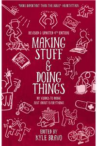 Making Stuff and Doing Things: DIY Guides to Just about Everything