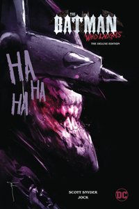 Batman Who Laughs: The Deluxe Edition