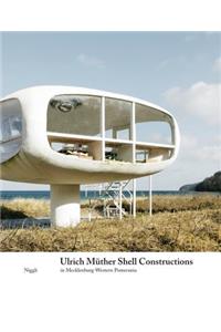 Ulrich Müther Shell Structures: In Mecklenburg-Western Pomerania