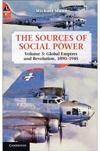 The Sources of Social Power: Volume 3, Global Empires and Revolution, 1890–1945