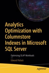 Analytics Optimization with Columnstore Indexes in Microsoft SQL Server