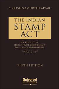 Indian Stamp Act - An Exhaustive Section-wise Commentary with State Amendments