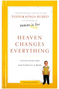 Heaven Changes Everything The Rest of Our Story