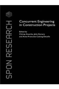 Concurrent Engineering in Construction Projects