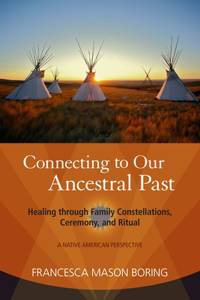 Connecting to Our Ancestral Past