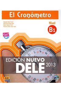 El Cronometro B1: Manual de preparacion del DELE . Nivel B1 Inicial / DELE Exam Preparation Manual. Initial Level B1