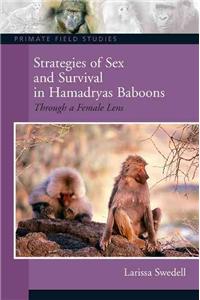 Strategies of Sex and Survival in Female Hamadryas Baboons