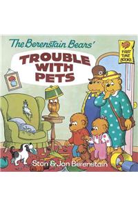 Berenstain Bears' Trouble with Pets