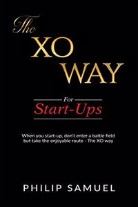 The XO WAY: For Start-Ups