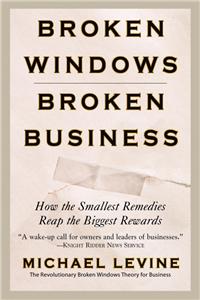 Broken Windows, Broken Business