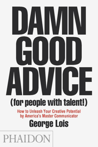 Damn Good Advice (for People with Talent!)