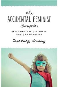 Accidental Feminist