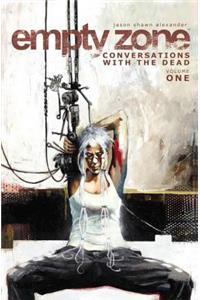 Empty Zone Volume 1: Conversations With the Dead