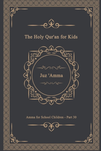 The Holy Qur'an for Kids - Juz 'Amma - Amma for School Children - Part 30