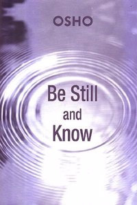 Be Still and Know