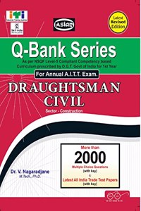 Asian (NSQF Level-5 Compliant) Question Bank Series for 1st Year Draughtsman Civil (Sector-Construction) For Annual A.I.T.T. Examination