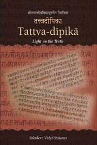 Tattva Dipika of Baladeva Vidyabhushan (Light on The Truth)