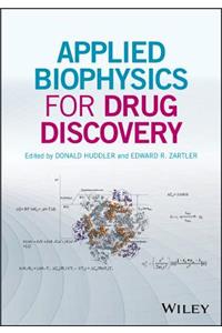 Applied Biophysics for Drug Discovery