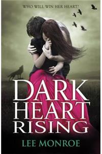 Dark Heart Rising