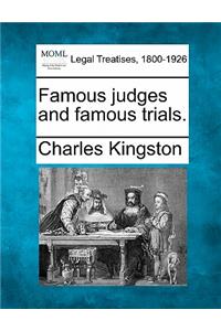 Famous judges and famous trials.