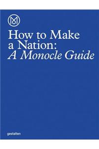 How to Make a Nation