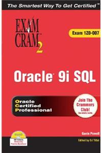 Oracle 9i: SQL Exam Cram 2 (Exam Cram 1z0-007)