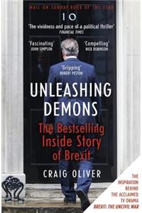 Unleashing Demons: The Inside Story of Brexit