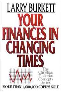 Your Finances in Changing Times