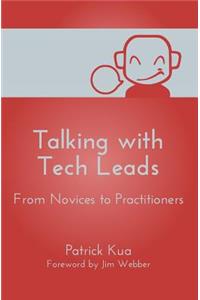 Talking with Tech Leads