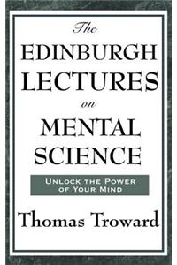 Edinburgh Lectures on Mental Science