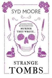 Strange Tombs - An Essex Witch Museum Mystery