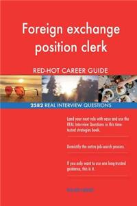 Foreign exchange position clerk RED-HOT Career; 2582 REAL Interview Questions