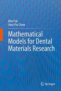 Mathematical Models for Dental Materials Research