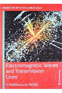 Electromagnetic Waves and Transmission Lines (Based on JNTU Syllabus)