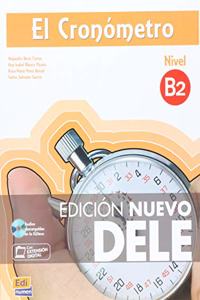 El Cronometro B2: Manual de preparación del DELE. Nivel B2 / Diploma of Spanish as a Foreign Language Preparation Manual. Level B2