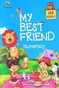 My Best Friend - Numeracy LKG Book 1