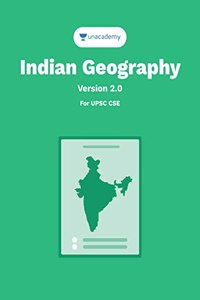 Indian Geography (English) for UPSC Civil Services IAS / IPS / IFS Prelims and Mains Examination by Unacademy