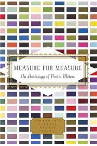 Measure for Measure: An Anthology of Poetic Meters