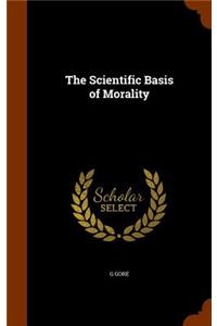 Scientific Basis of Morality