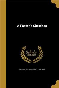 A Pastor's Sketches