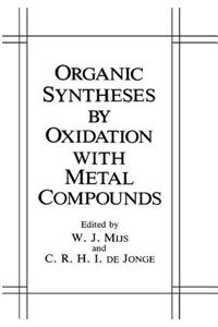 Organic Syntheses by Oxidation with Metal Compounds