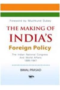 The Making Of
India'S Foreign Policy