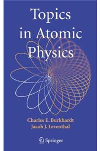 Topics in Atomic Physics