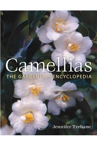 Camellias: The Gardener's Encyclopedia