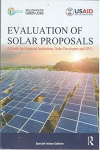 Evaluation Of Solar Proposals: A Guide For Financial Institutions, Solar Developers And Epcs