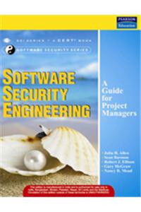 Software Security Engineering: A Guide for Project Managers