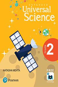 Expanded Universal Science: CBSE Science Book Class Two First Edition By Pearson