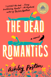 Dead Romantics: A GMA Book Club Pick (a Novel)