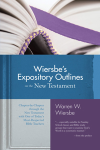 Wiersbe's Expository Outlines on the New Testament